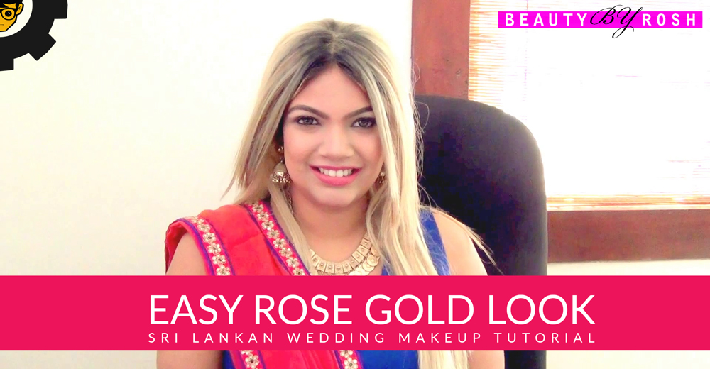 Sri Lankan Wedding Makeup Tutorial - Easy Rose Gold Look